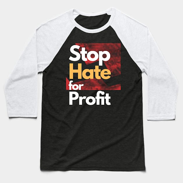 Stop Hate for Profit Baseball T-Shirt by Tailor twist